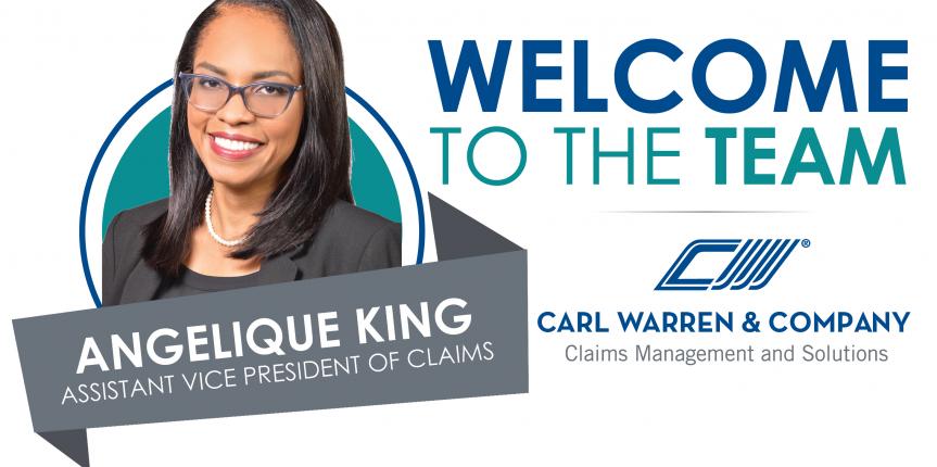 Welcome Angelique King, Assistant Vice President of Claims